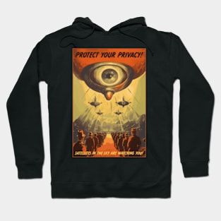 Vintage Parody Satellite Surveillance - Protect Your Privacy! Satellites Are Watching - Gouache Painting - WW2-Style Humor Hoodie